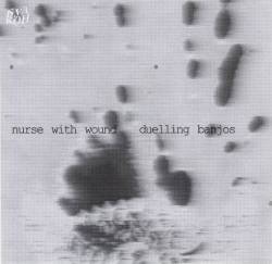 Nurse With Wound : Duelling Banjos